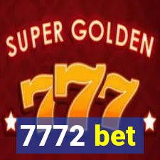 7772 bet